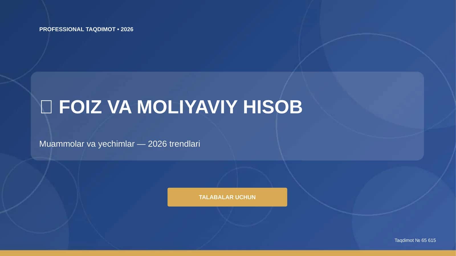 FOIZ VA MOLIYAVIY HISOB: MUAMMOLAR VA YECHIMLAR (2026 TRENDLARI)