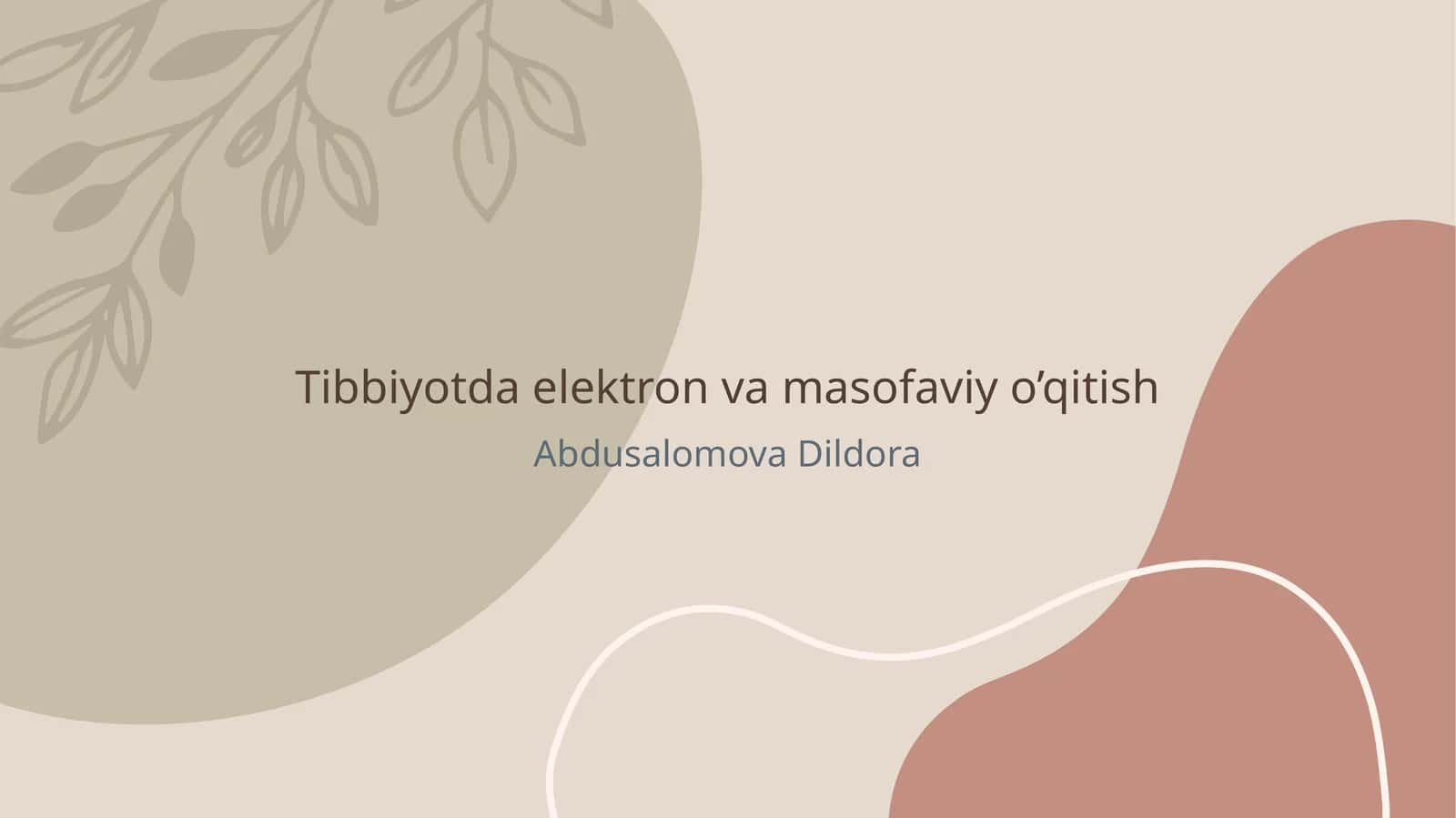Tibbiyotda elektron va masofaviy o’qitish