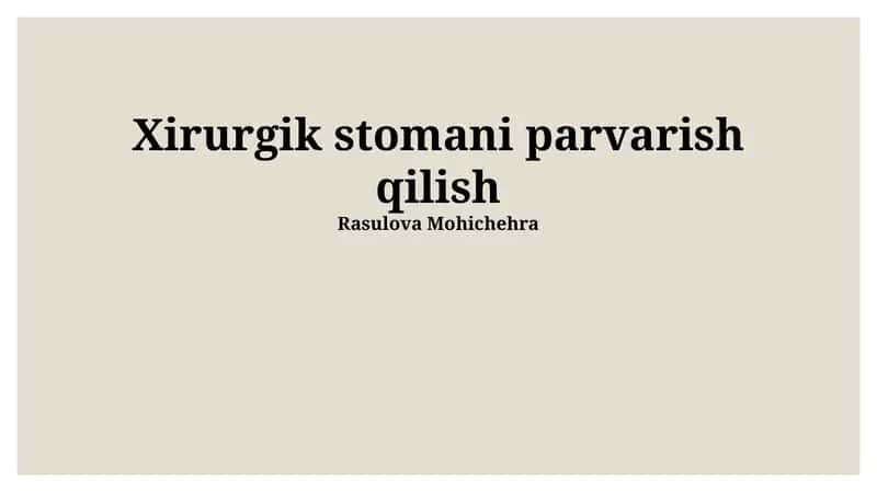 Xirurgik stomani parvarish qilish