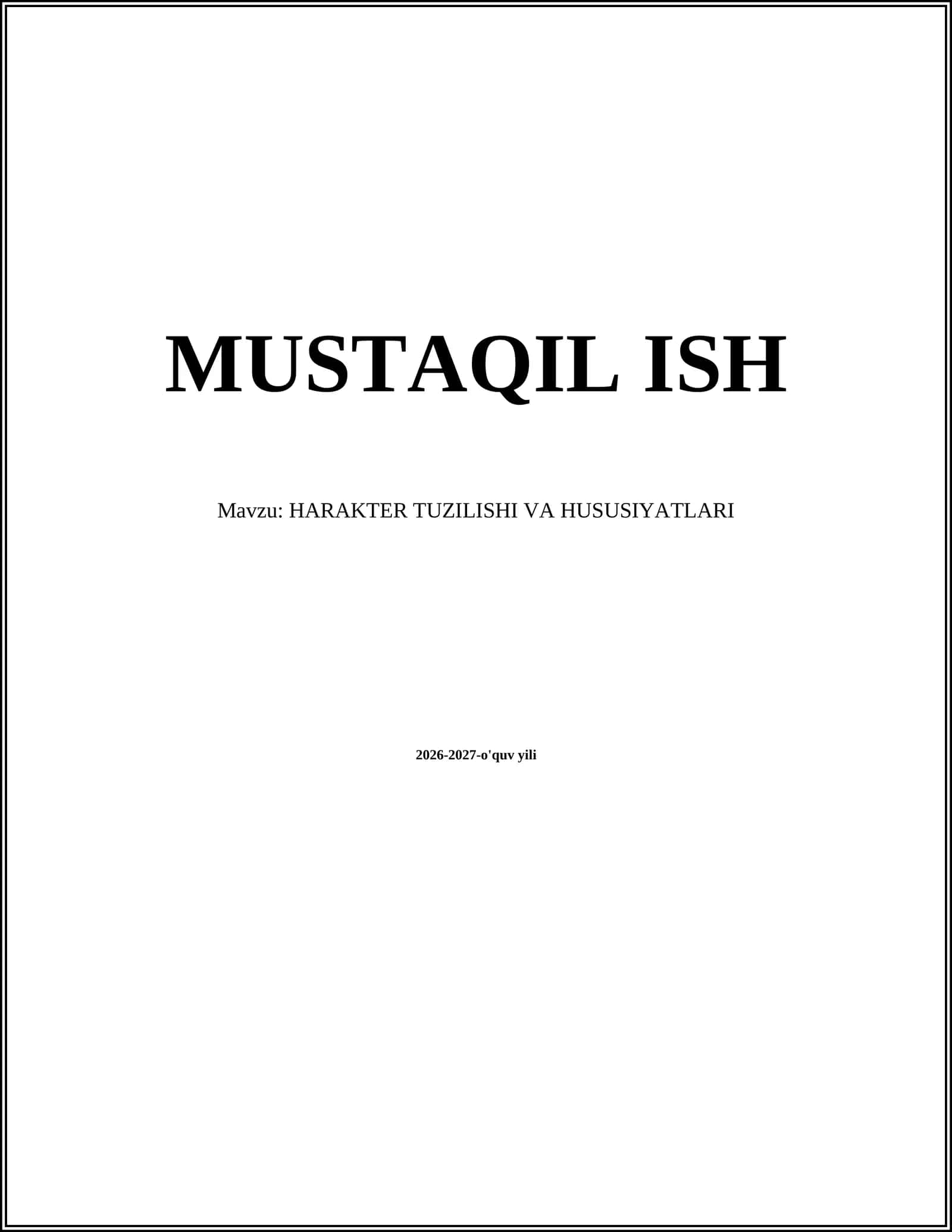 HARAKTER TUZILISHI VA HUSUSIYATLARI