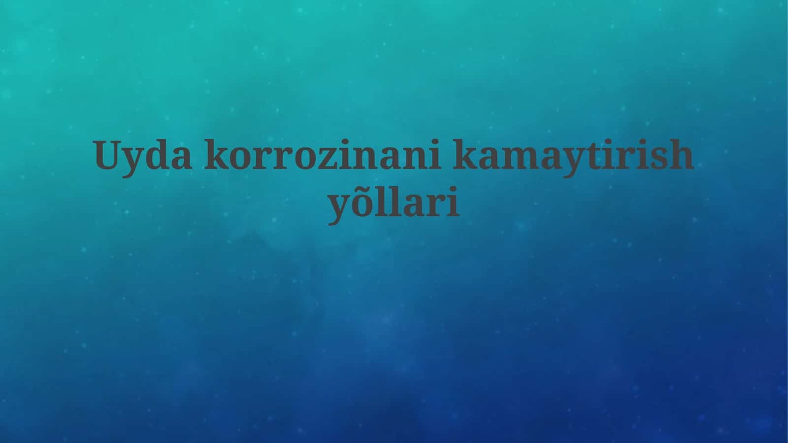 Uydakorrozinanikamaytirishyõllari