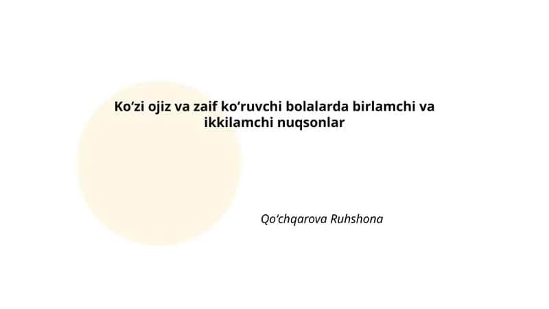 Birlamchi va Ikkilamchi Ko'rish Nuqsonlari