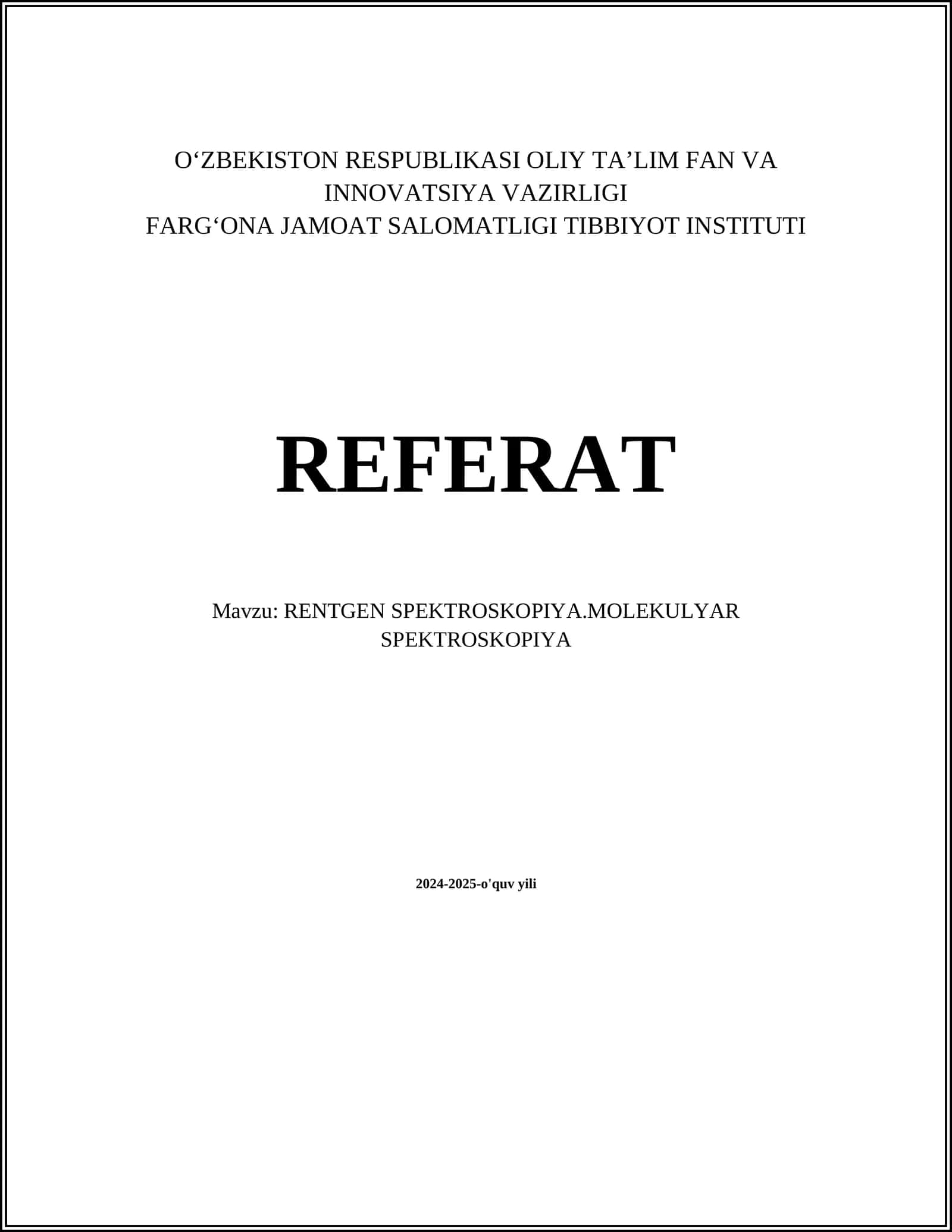 RENTGEN SPEKTROSKOPIYA.MOLEKULYAR SPEKTROSKOPIYA