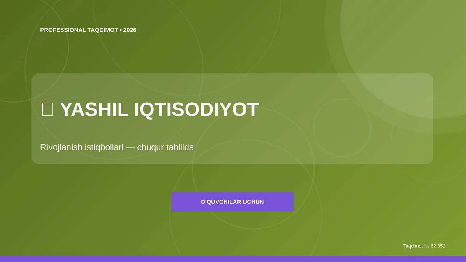 Yashil iqtisodiyot: rivojlanish istiqbollari (chuqur tahlilda)