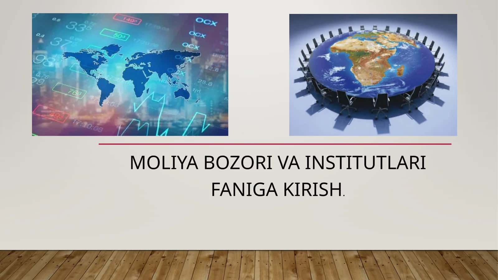 Moliya Bozori va institutlari faniga kirish