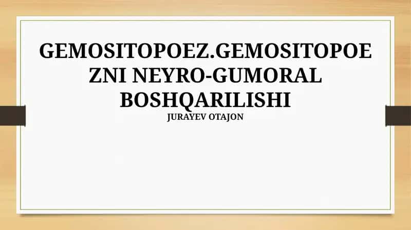 GEMOSITOPOEZ.GEMOSITOPOEZNI NEYRO-GUMORAL BOSHQARILISHI