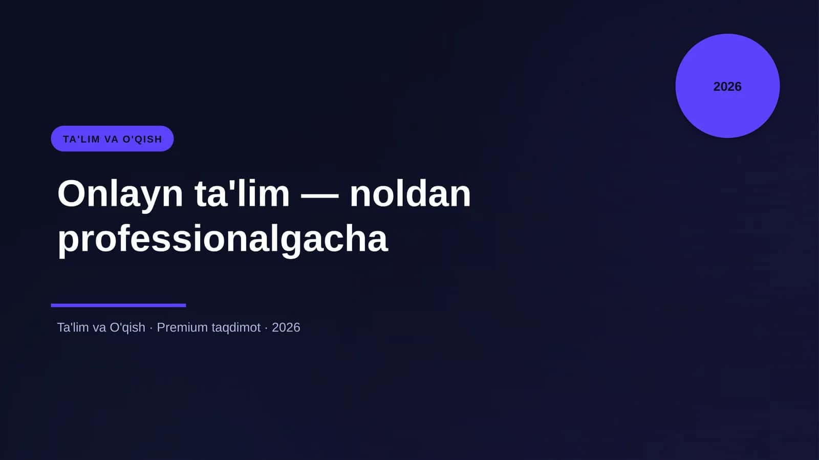 Onlayn ta'lim — noldan professionalgacha