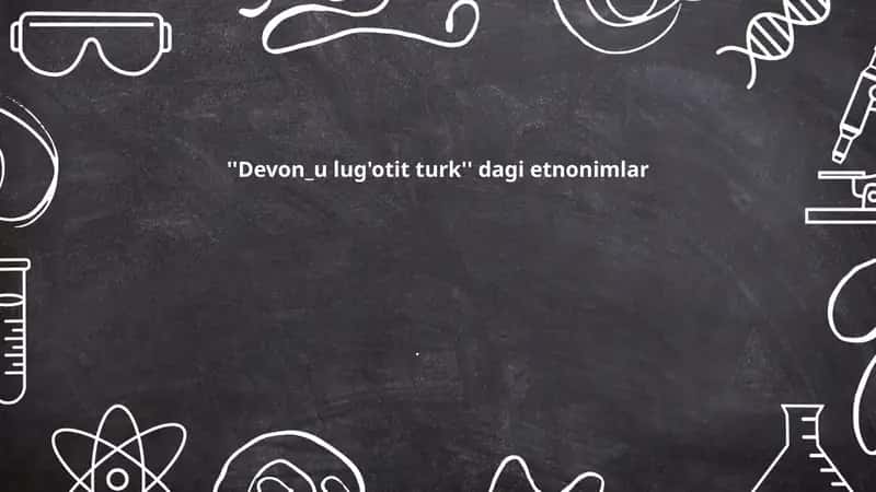 Devon_u lug'otit turkdagi etnonimlar