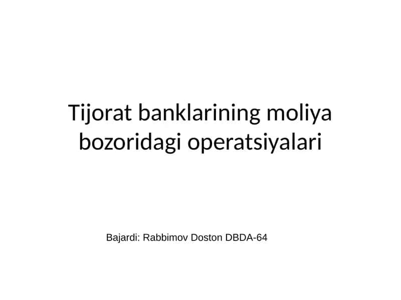 Tijorat banklarining moliya bozoridagi operatsiyalari