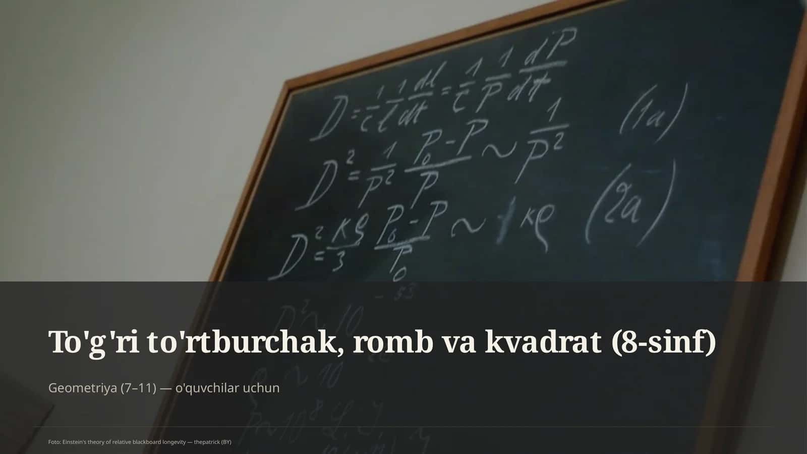 To'g'ri to'rtburchak, romb va kvadrat (8-sinf)