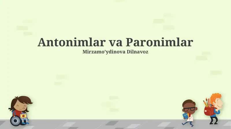 Antonimlar va Paronimlar