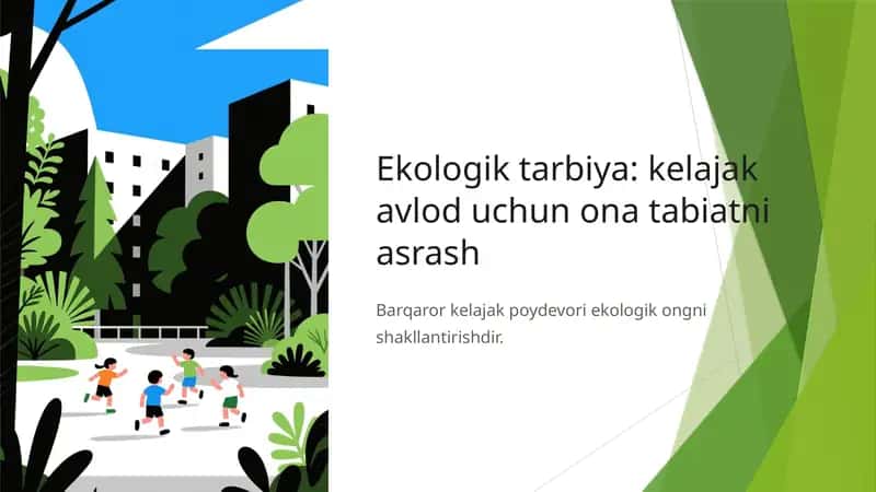 Ekologik tarbiya kelajak avlod uchun ona tabiatni asrash