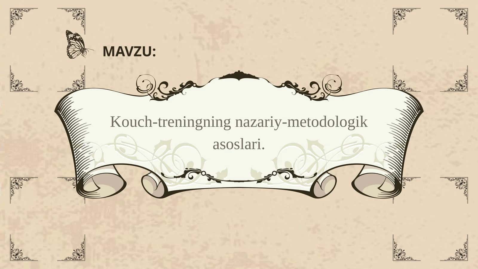 Kouch-treningning nazariy-
metodologik asoslari.
