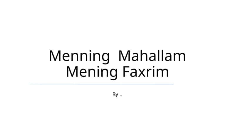 Mening Mahallam Mening Faxrim