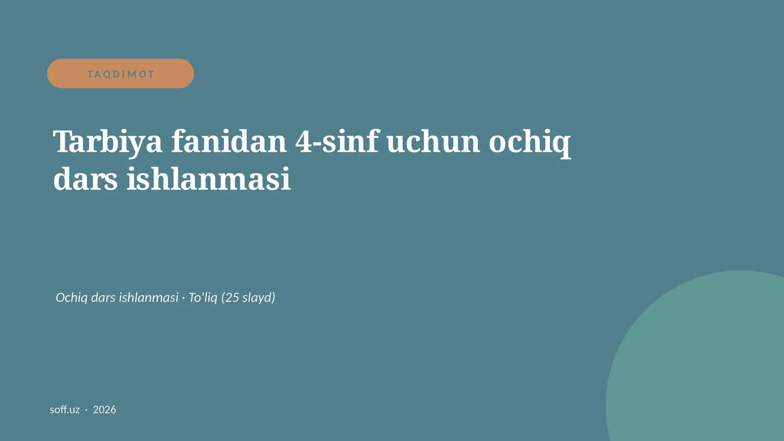 Tarbiya fanidan 4-sinf uchun ochiq dars ishlanmasi