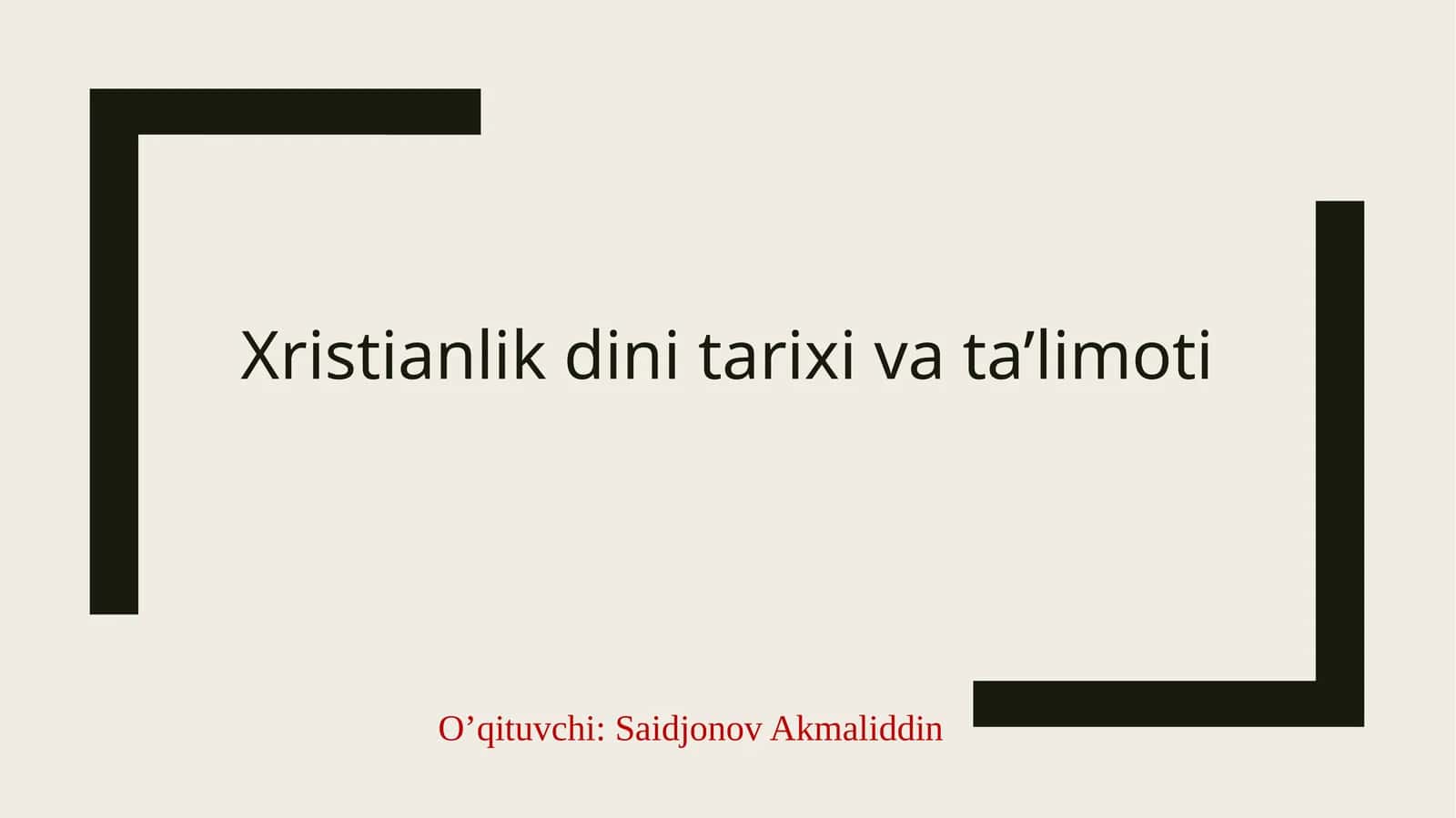Xristianlik dini tarixi va ta’limoti