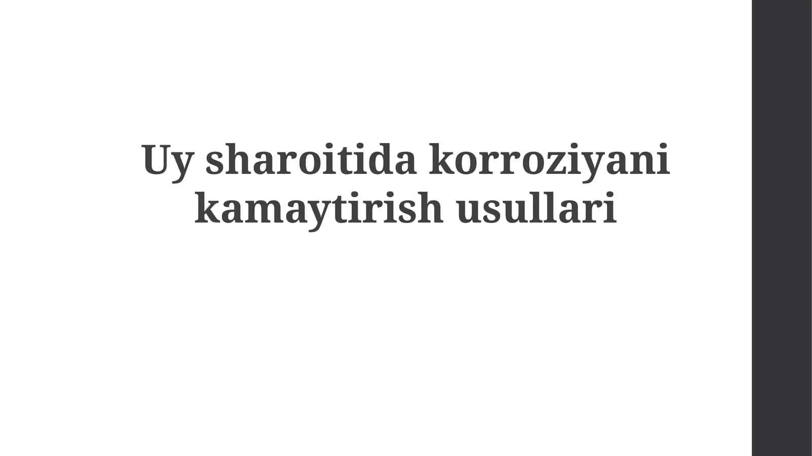 Uy sharoitida korroziyani kamaytirish usullari