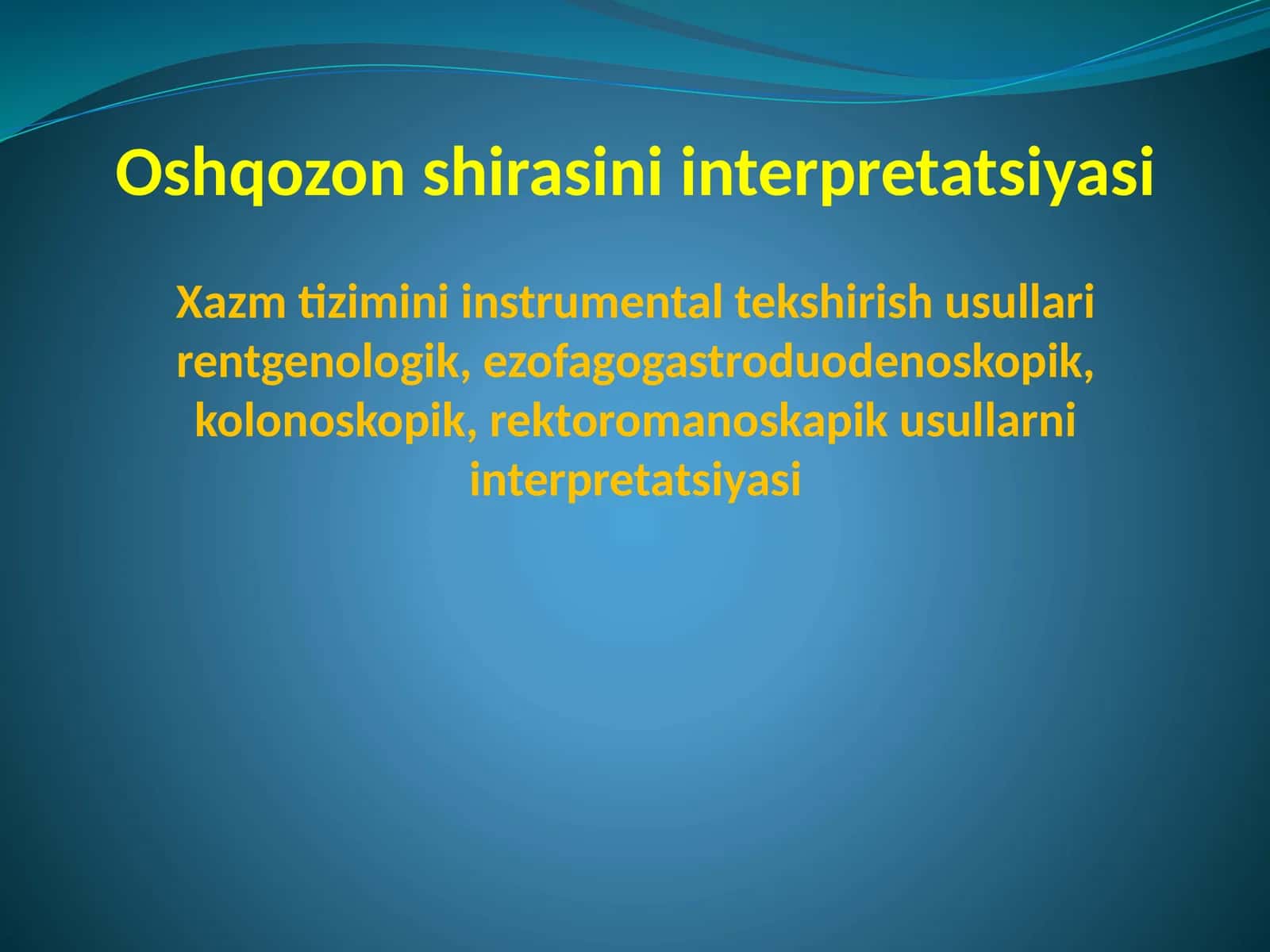 Oshqozon shirasini interpretatsiyasi