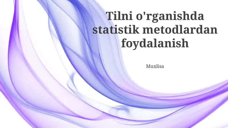 Tilni o'rganishda statistik metodlardan foydalanish