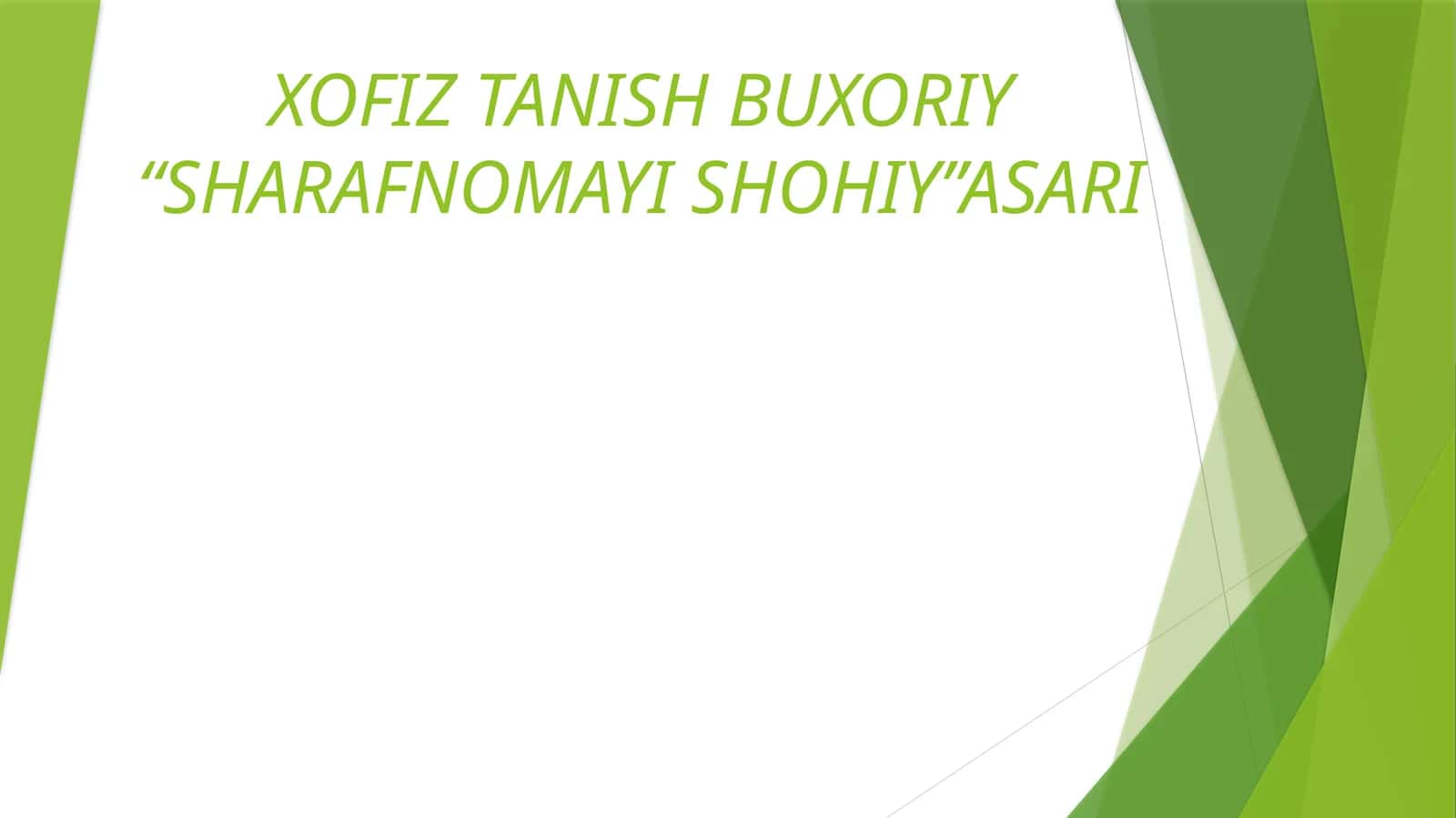 XOFIZTANISH BUXORIY “SHARAFNOMAYI SHOHIY” ASARI