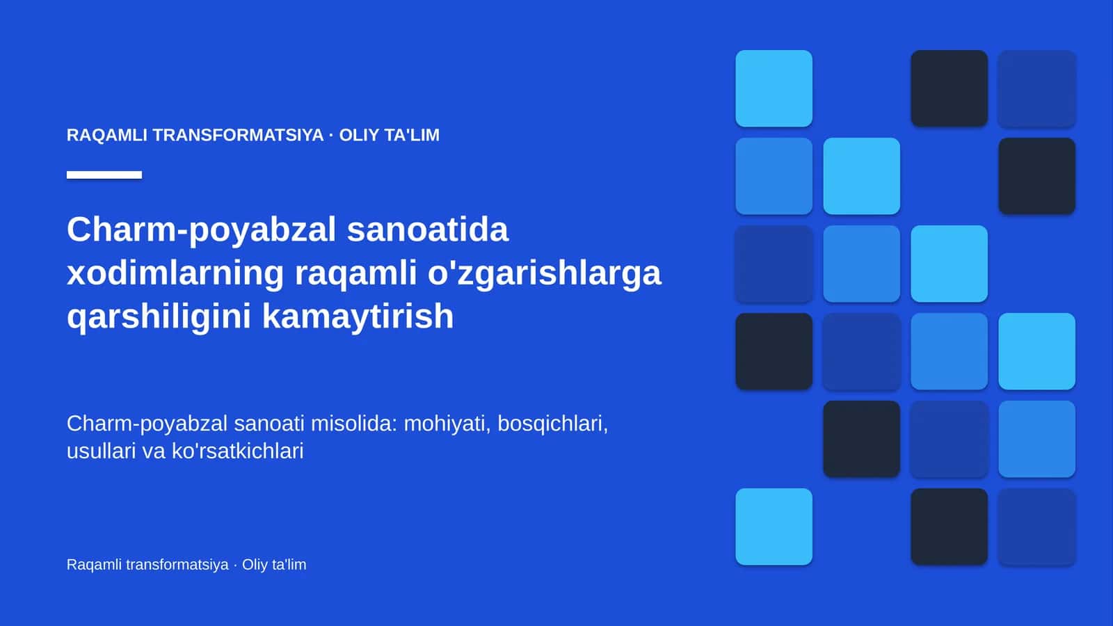 Charm-poyabzal sanoatida xodimlarning raqamli o'zgarishlarga qarshiligini kamaytirish