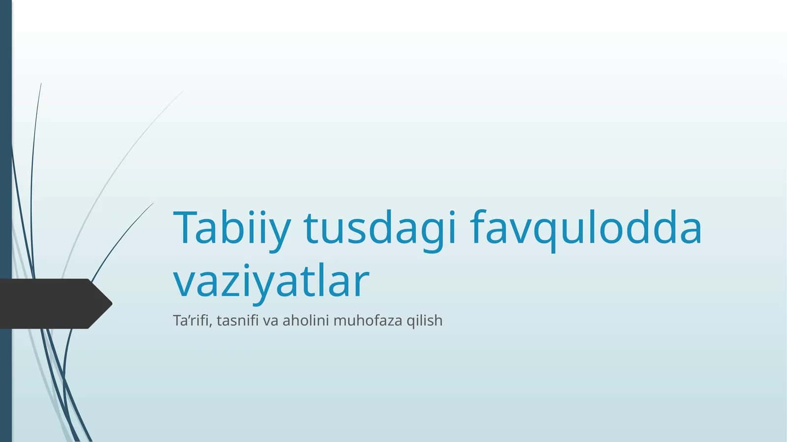 Tabiiy tusdagi favqulodda vaziyatlar