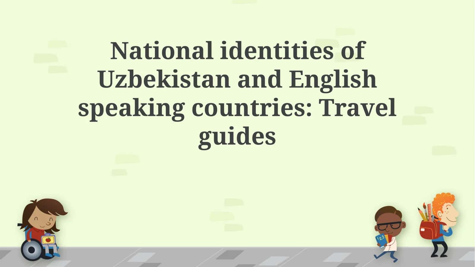 National identities of Uzbekistan and English speaking countries: Travel guides
