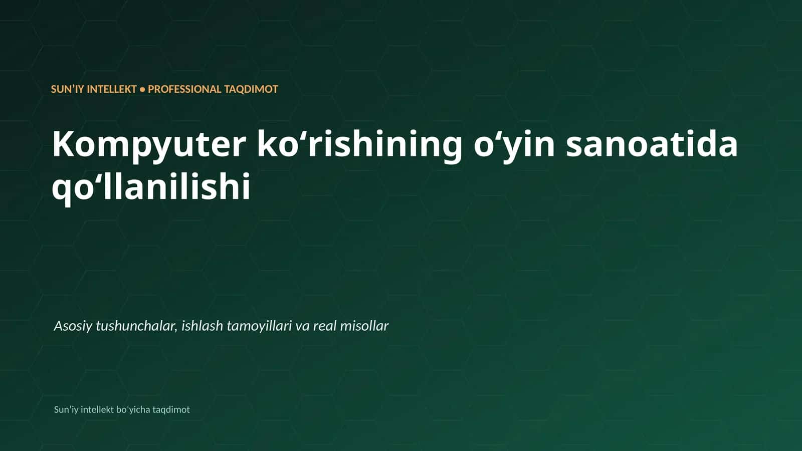 SUNʼIY INTELLEKT • PROFESSIONAL TAQDIMOT