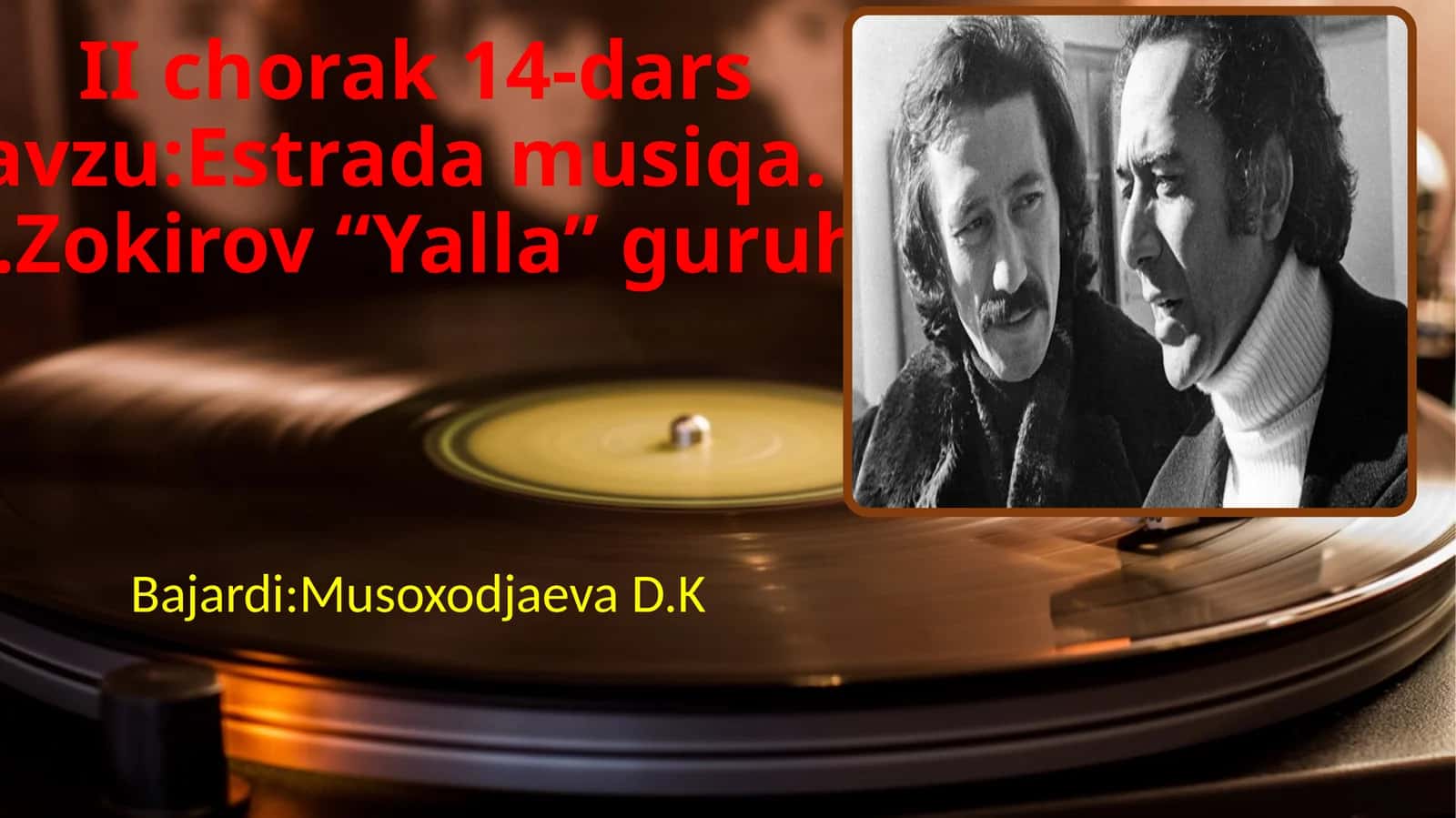 Estradamusiqa.B.Zokirov“Yalla”guruhi