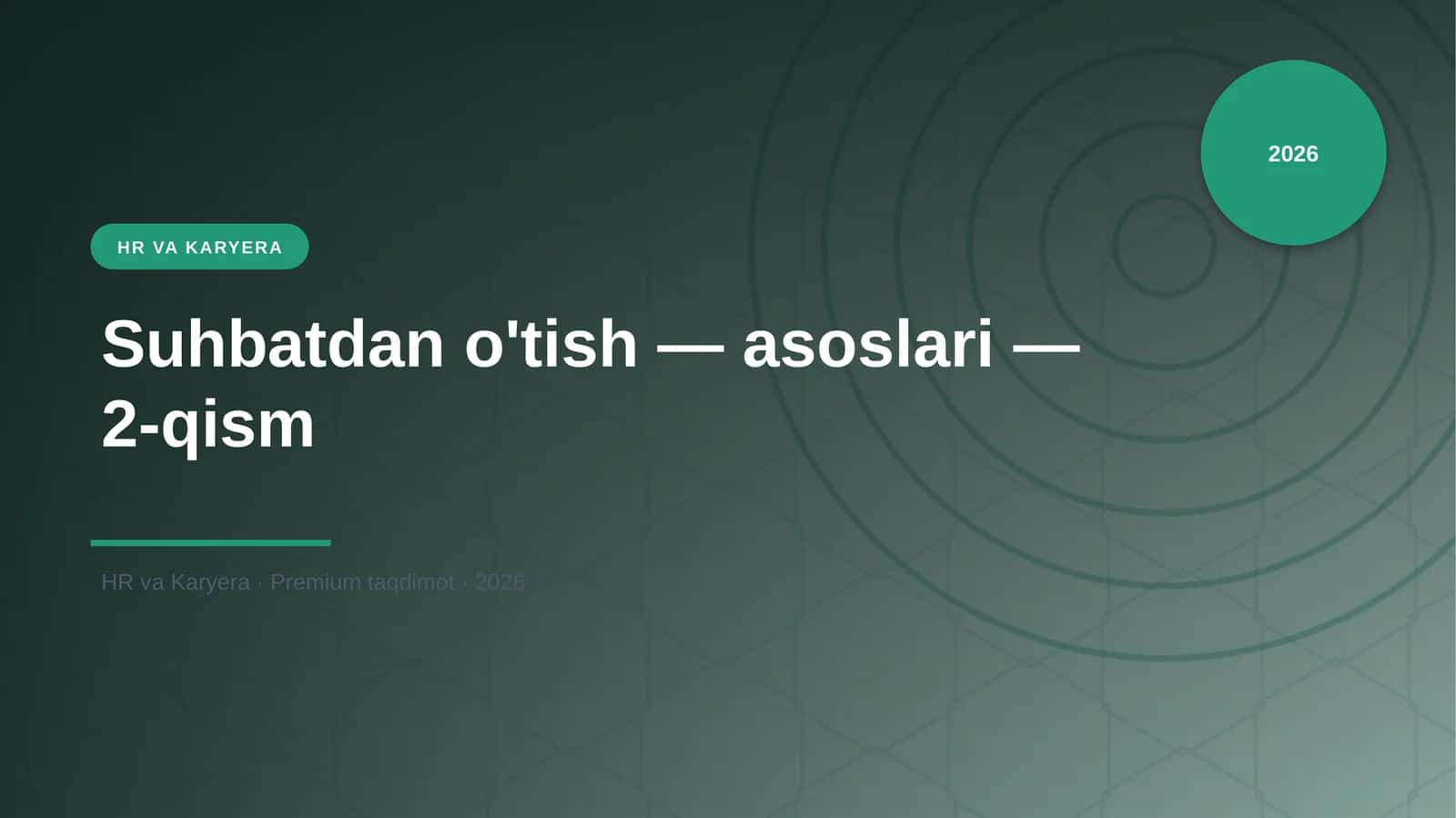 Suhbatdan o'tish — asoslari — 2-qism