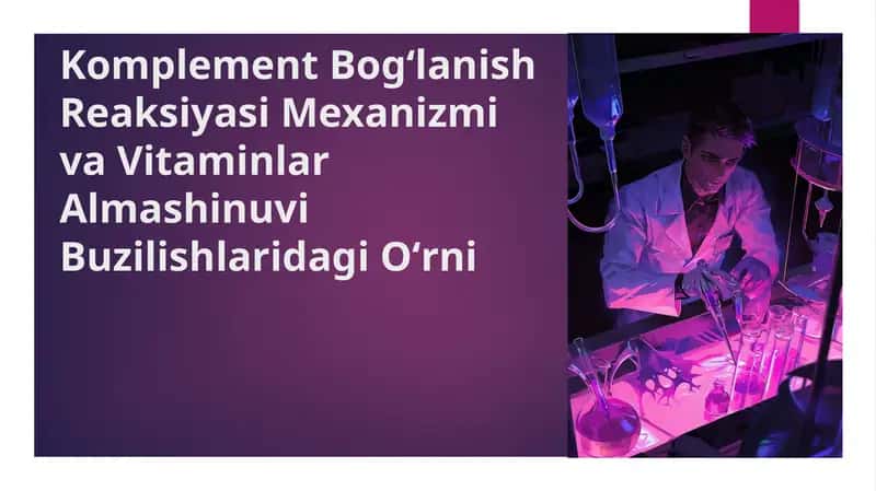 Komplement Bogʻlanish Reaksiyasi Mexanizmi va Vitaminlar Almashinuvi Buzilishlari