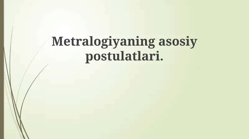Metrologiyaning asosiy postulatlari
