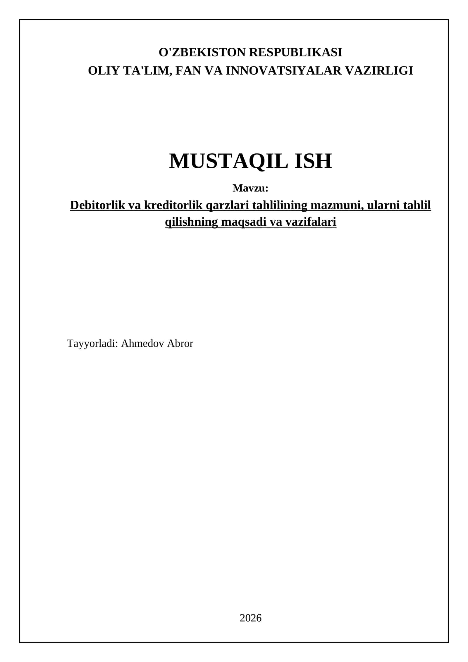 Debitorlik va kreditorlik qarzlari tahlilining mazmuni, ularni tahlil qilishning maqsadi va vazifalari
