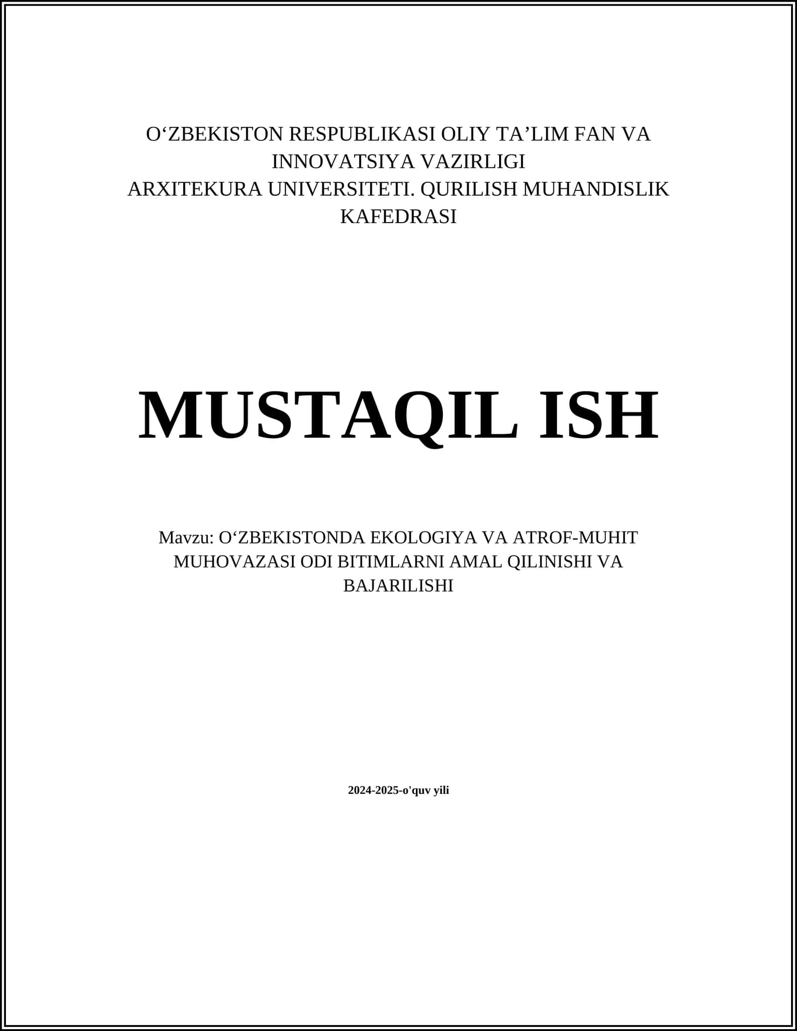 OʻZBEKISTONDA EKOLOGIYA VA ATROF-MUHIT MUHOVAZASI ODI BITIMLARNI AMAL QILINISHI VA BAJARILISHI