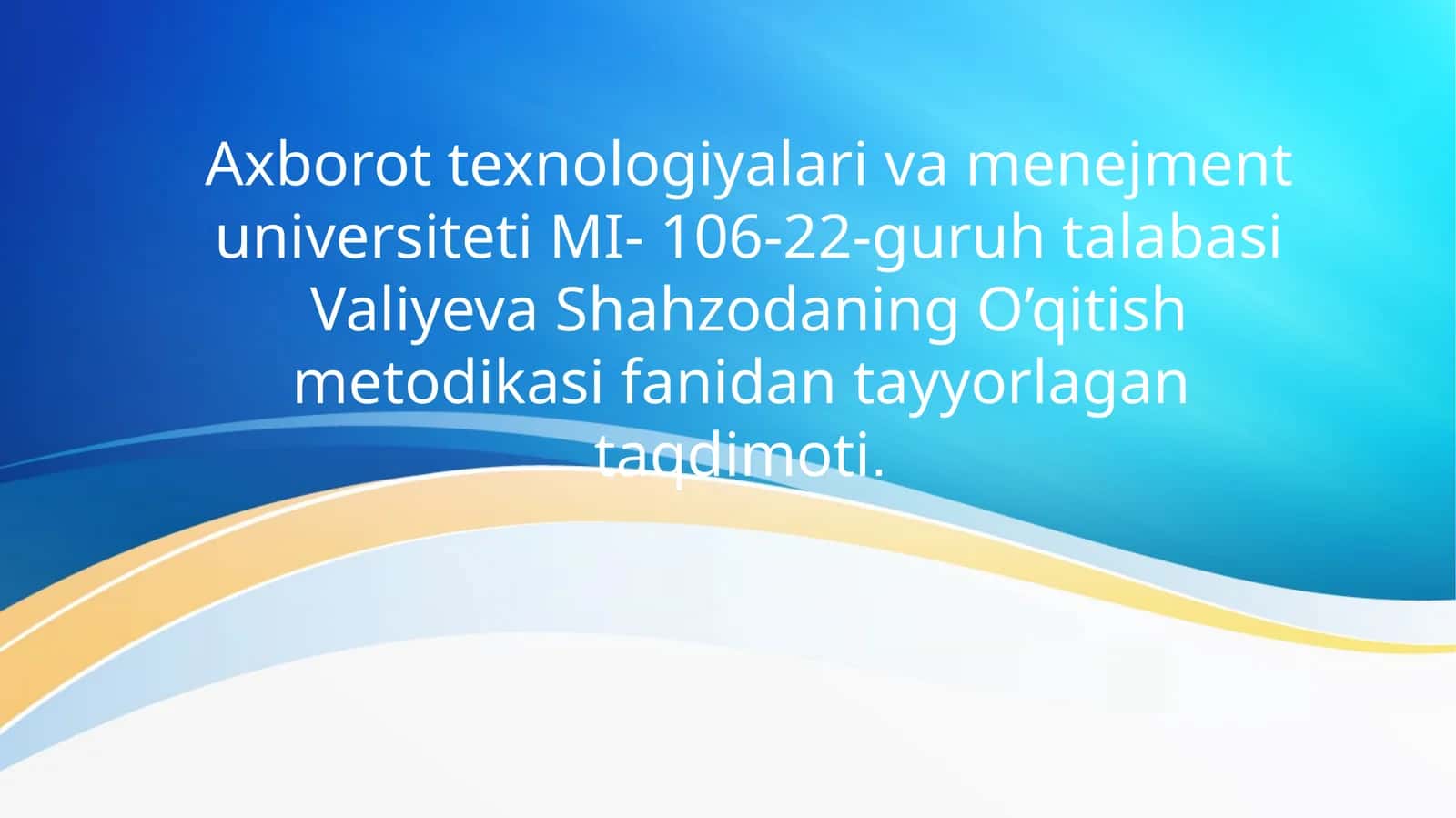 O’qitish metodikasi fanidan tayyorlagan taqdimoti