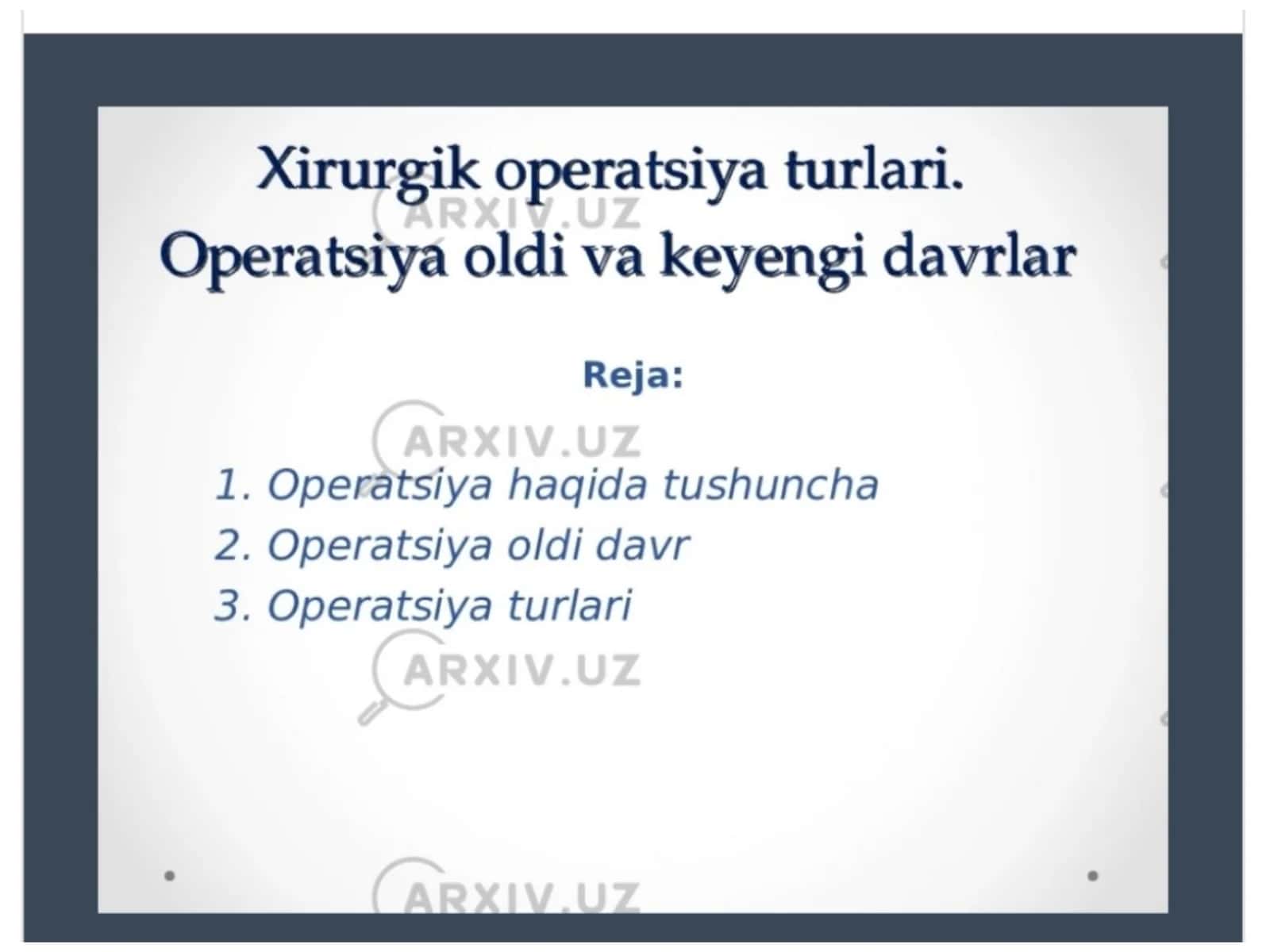 Operatsiya turlari. Operatsiyadan keyin va oldingi davr