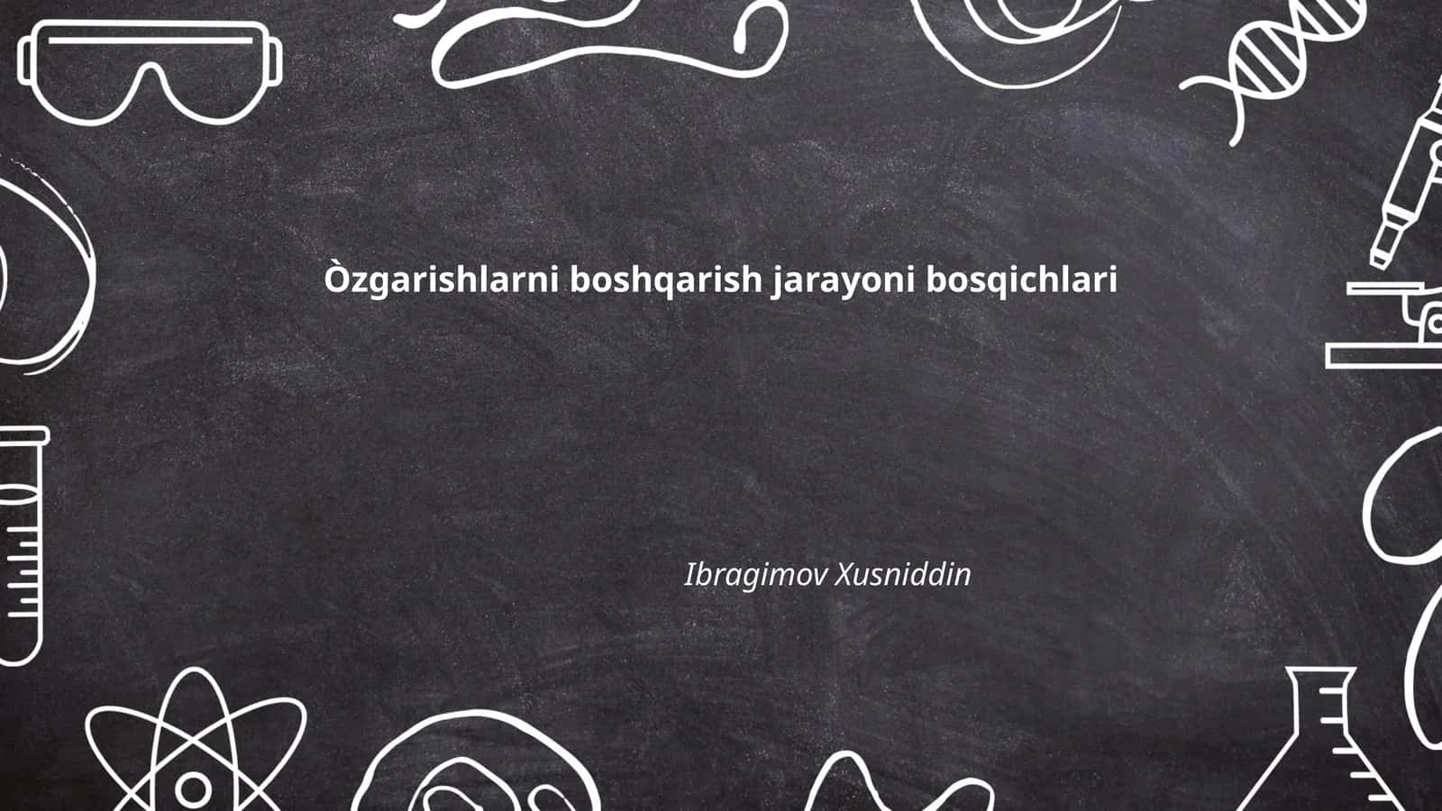 Òzgarishlarni boshqarish jarayoni bosqichlari