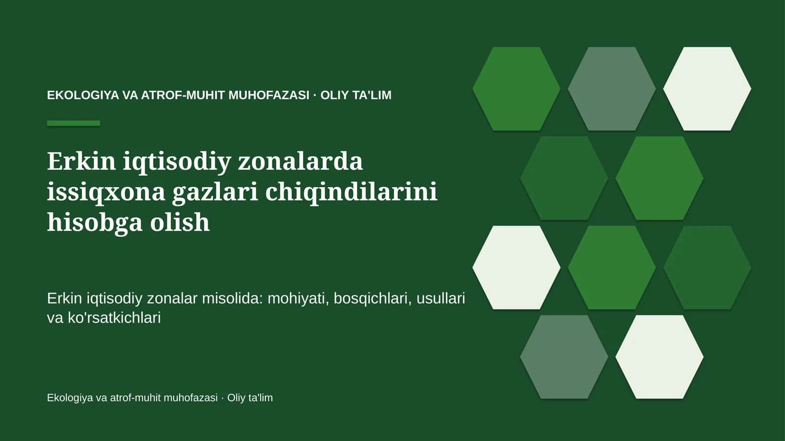 Erkin iqtisodiy zonalarda issiqxona gazlari chiqindilarini hisobga olish