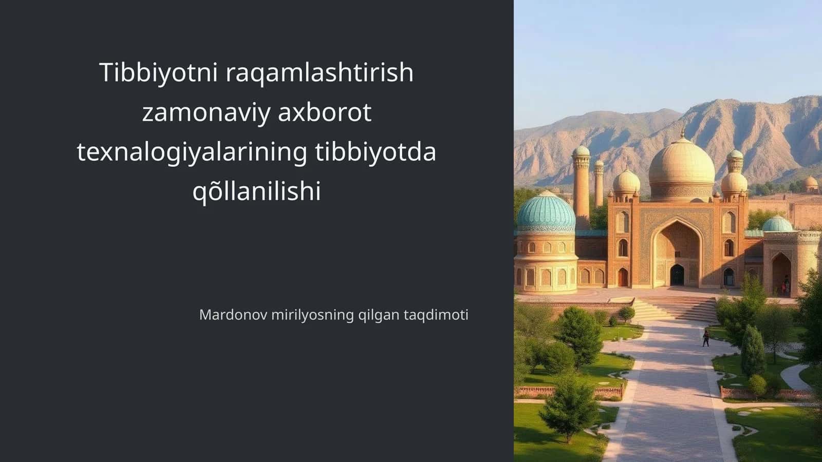 Tibbiyotni raqamlashtirish zamonaviy axborot texnalogiyalarining tibbiyotda qõllanilishi