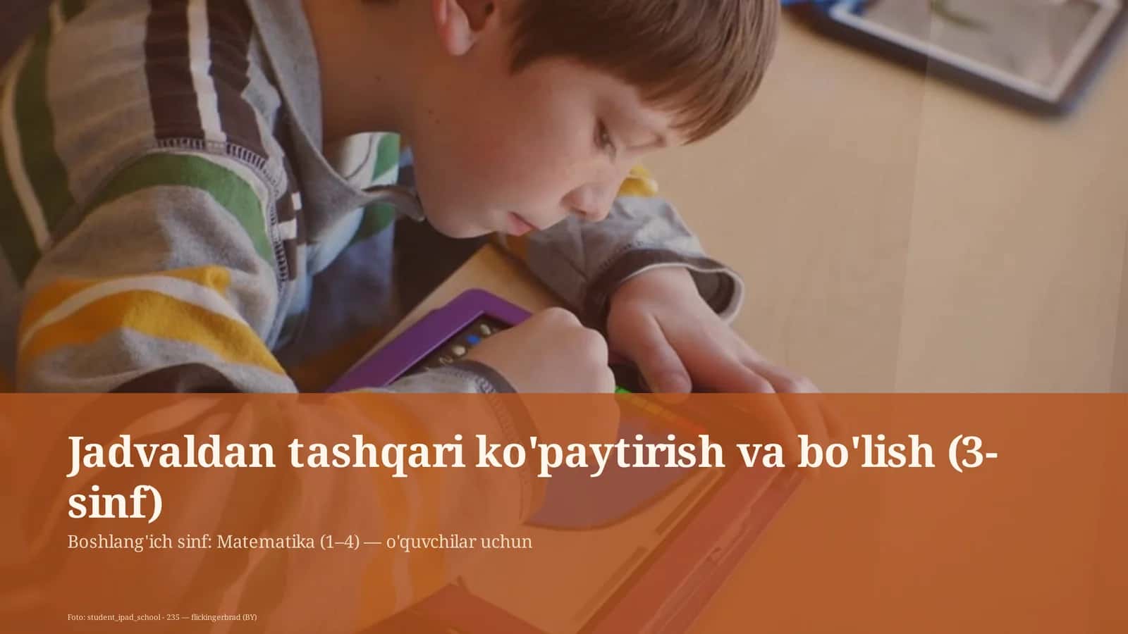 Jadvaldan tashqari ko'paytirish va bo'lish (3-sinf)