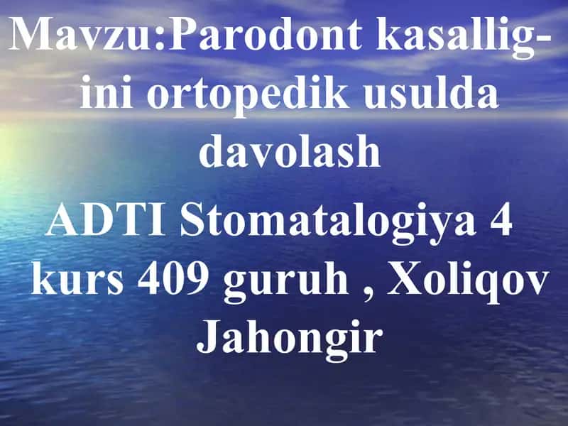 Parodont kasalligini ortopedik usulda davolash