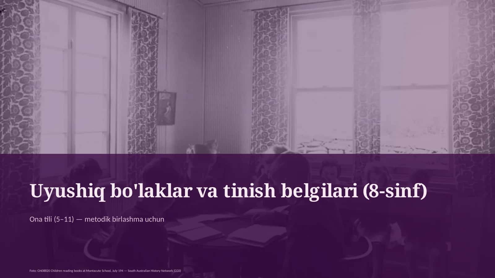 Uyushiq bo'laklar va tinish belgilari (8-sinf)