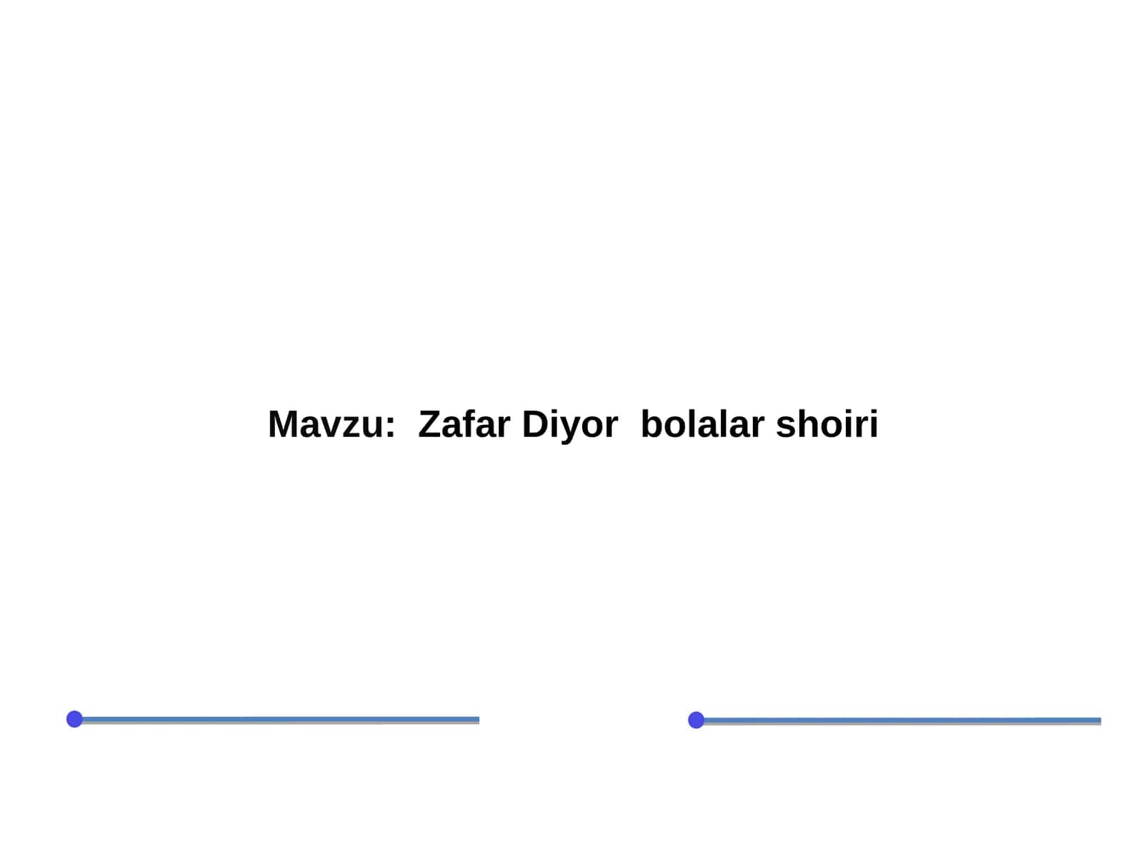 Zafar Diyor  bolalar shoiri