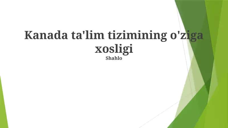 Kanada ta'lim tizimining o'ziga xosligi