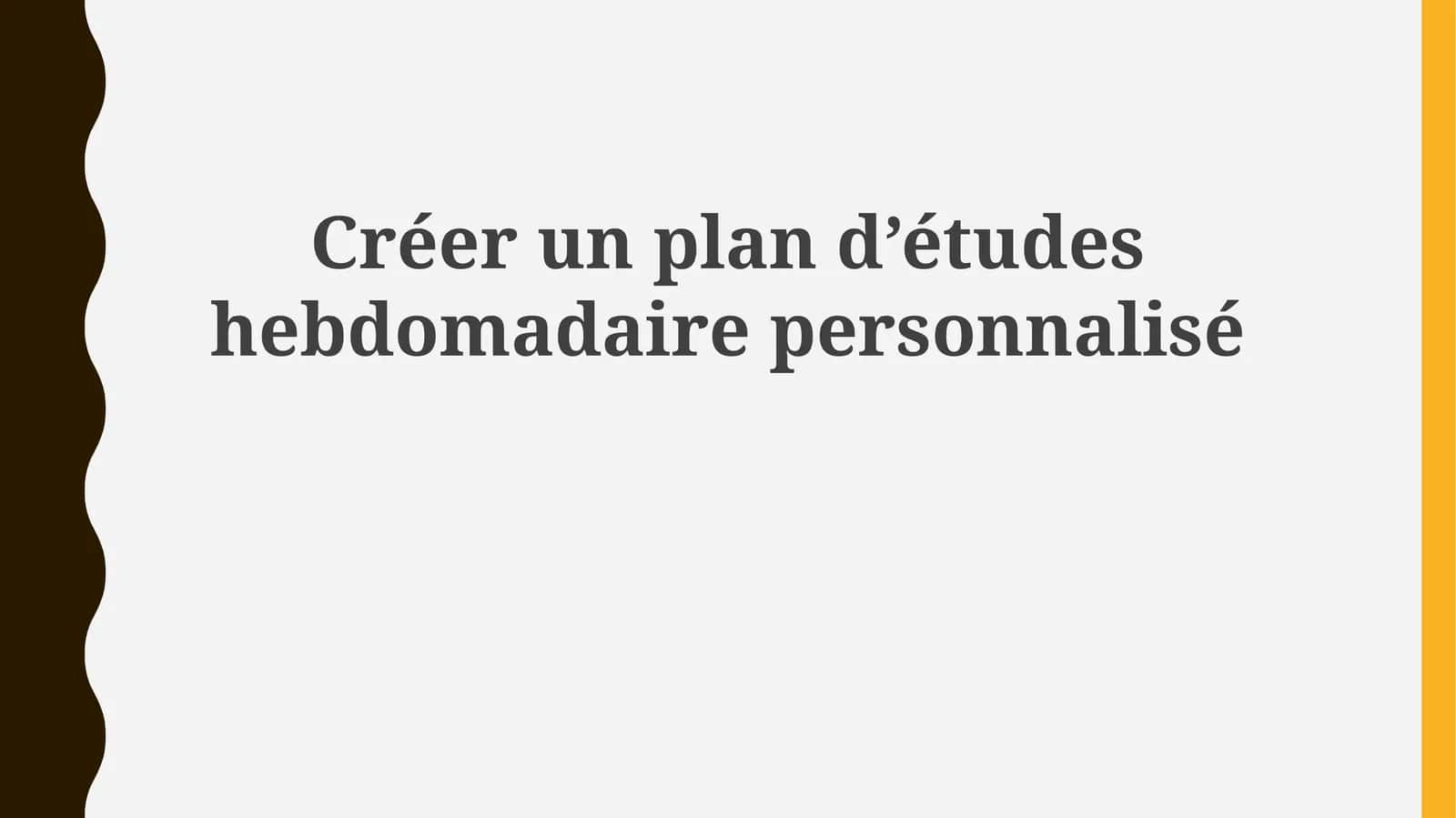 Plan d’études hebdomadaire