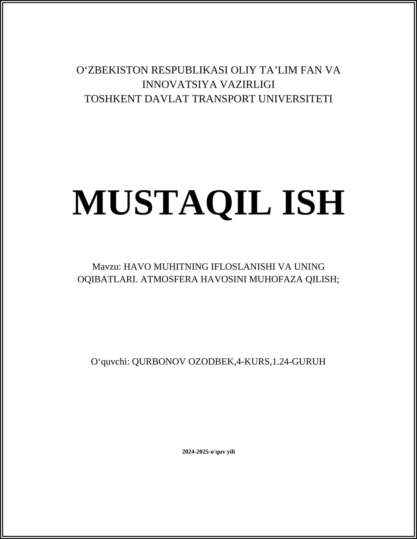 HAVO MUHITNING IFLOSLANISHI VA UNING OQIBATLARI. ATMOSFERA HAVOSINI MUHOFAZA QILISH