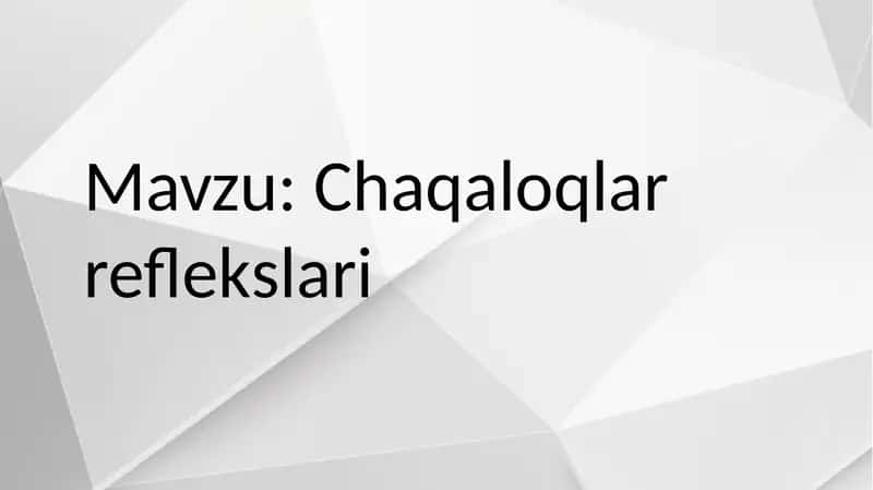 Chaqaloqlar reflekslari