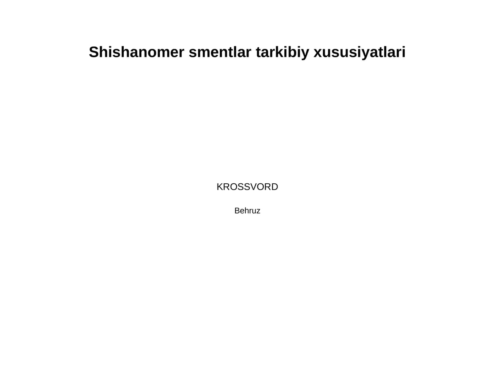 Shishanomer smentlar tarkibiy xususiyatlari
