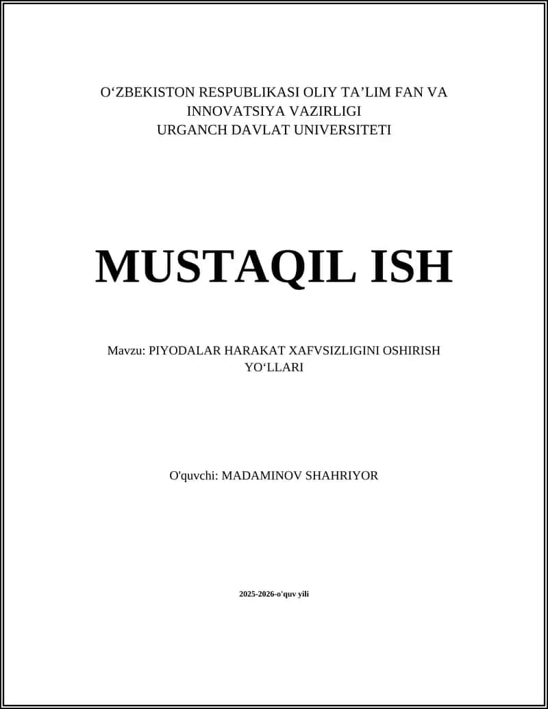 PIYODALAR HARAKAT XAFVSIZLIGINI OSHIRISH YOʻLLARI