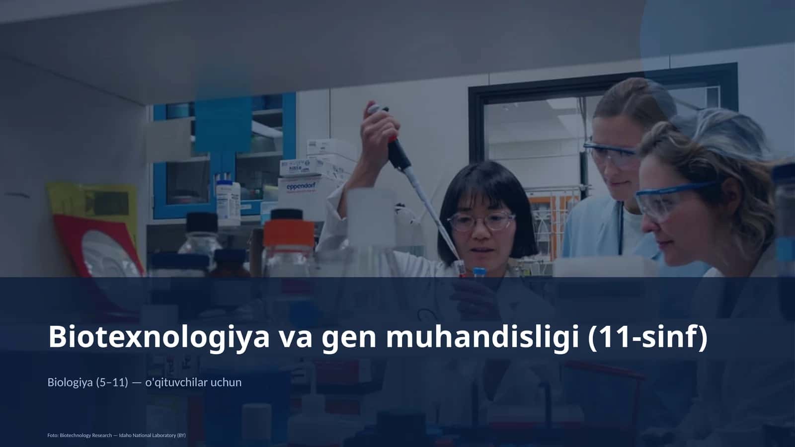 Biotexnologiya va gen muhandisligi (11-sinf)